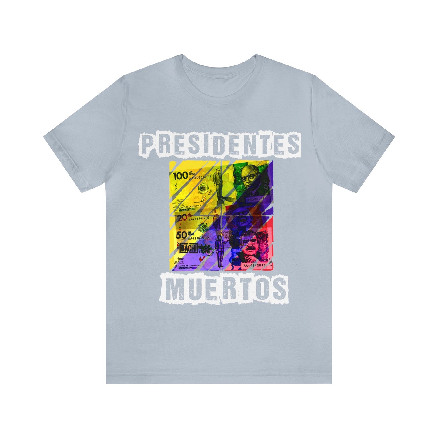 Unisex T-shirt Presidente Muertos