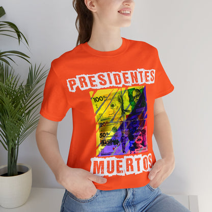 Unisex T-shirt Presidente Muertos