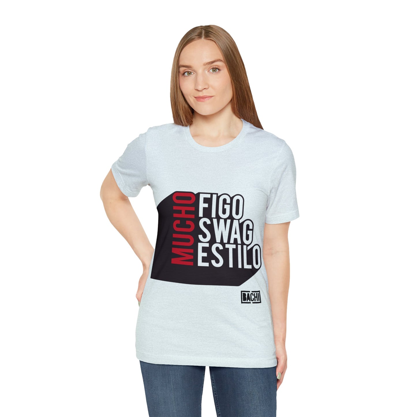 Unisex T-Shirt Mucho Figo, Swag, Estilo