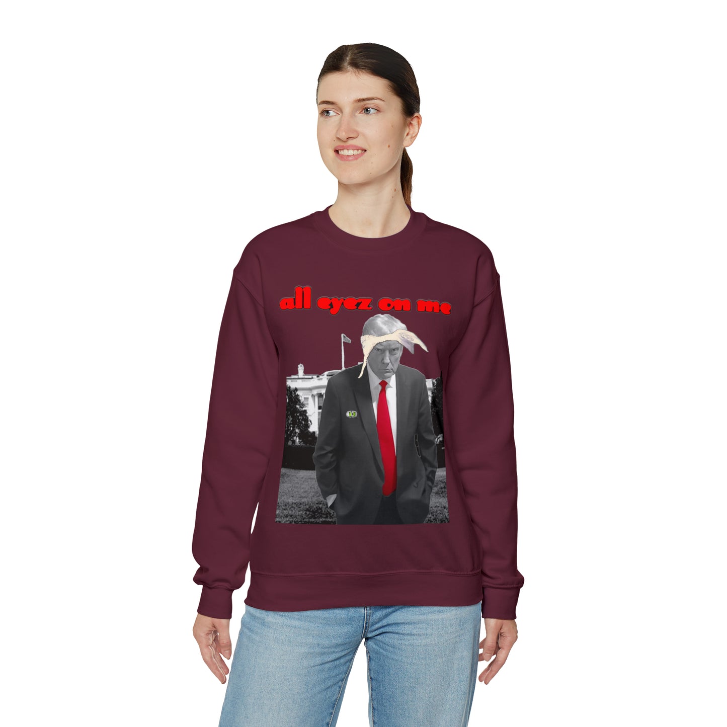 Unisex Sweatshirt Donald Trump All Eyez On Me