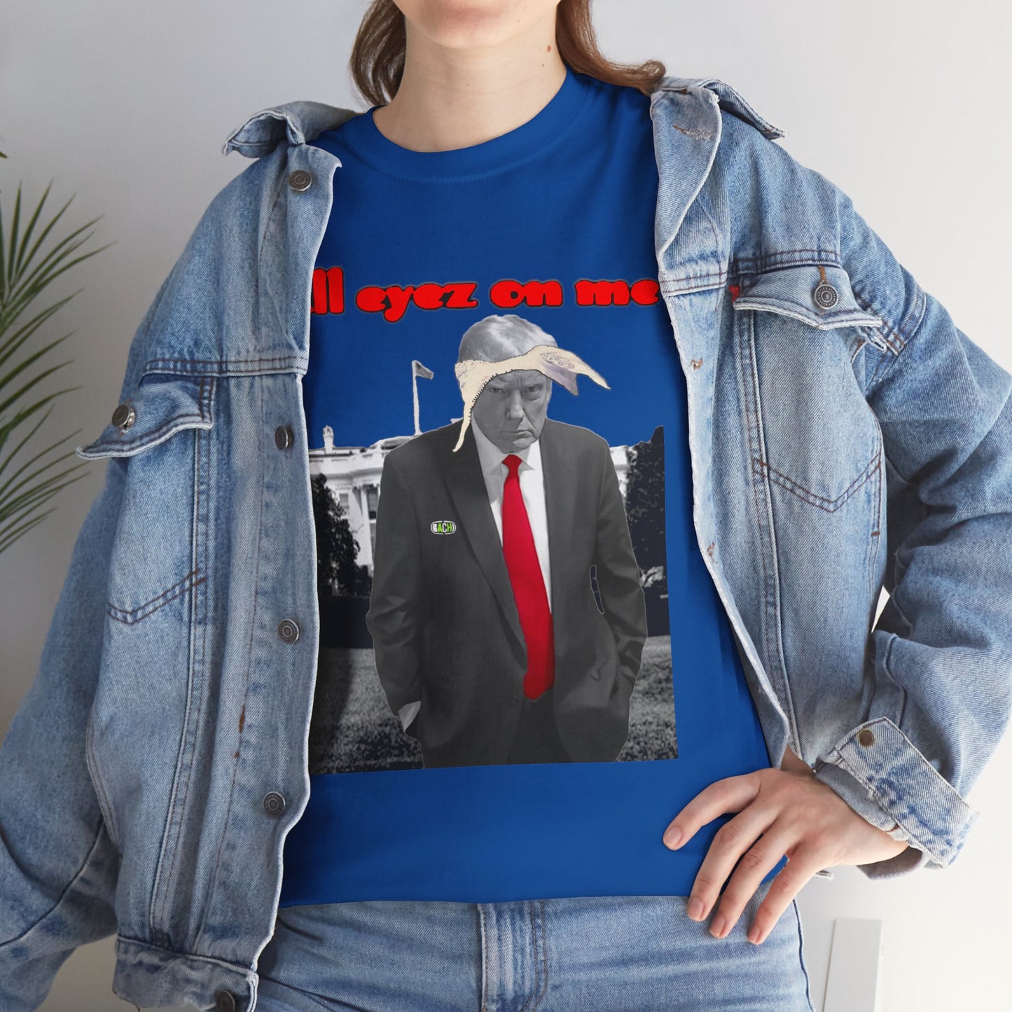 Unisex T-Shirt Donald Trump All Eyez on Me