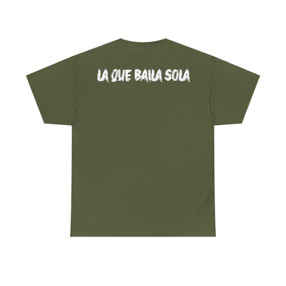 Unisex T-Shirt Esa Morra La que Baila Sola