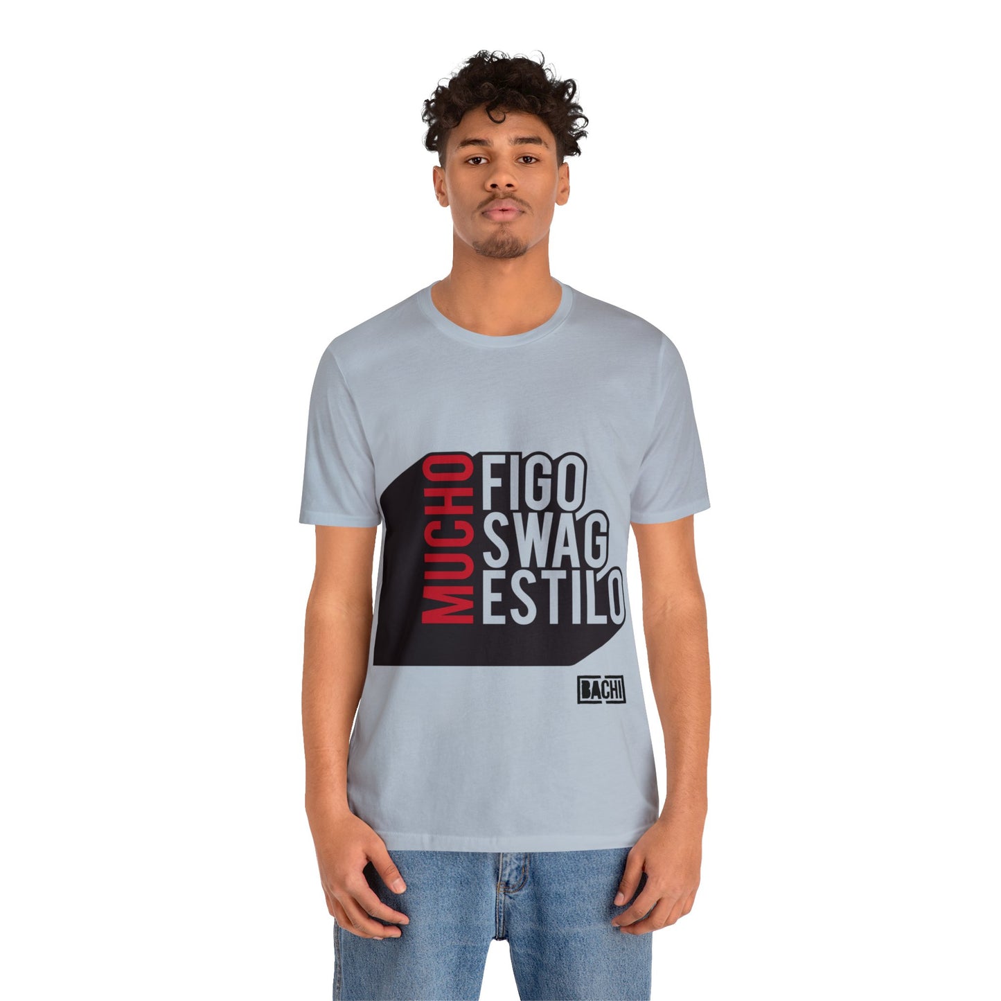 Unisex T-Shirt Mucho Figo, Swag, Estilo