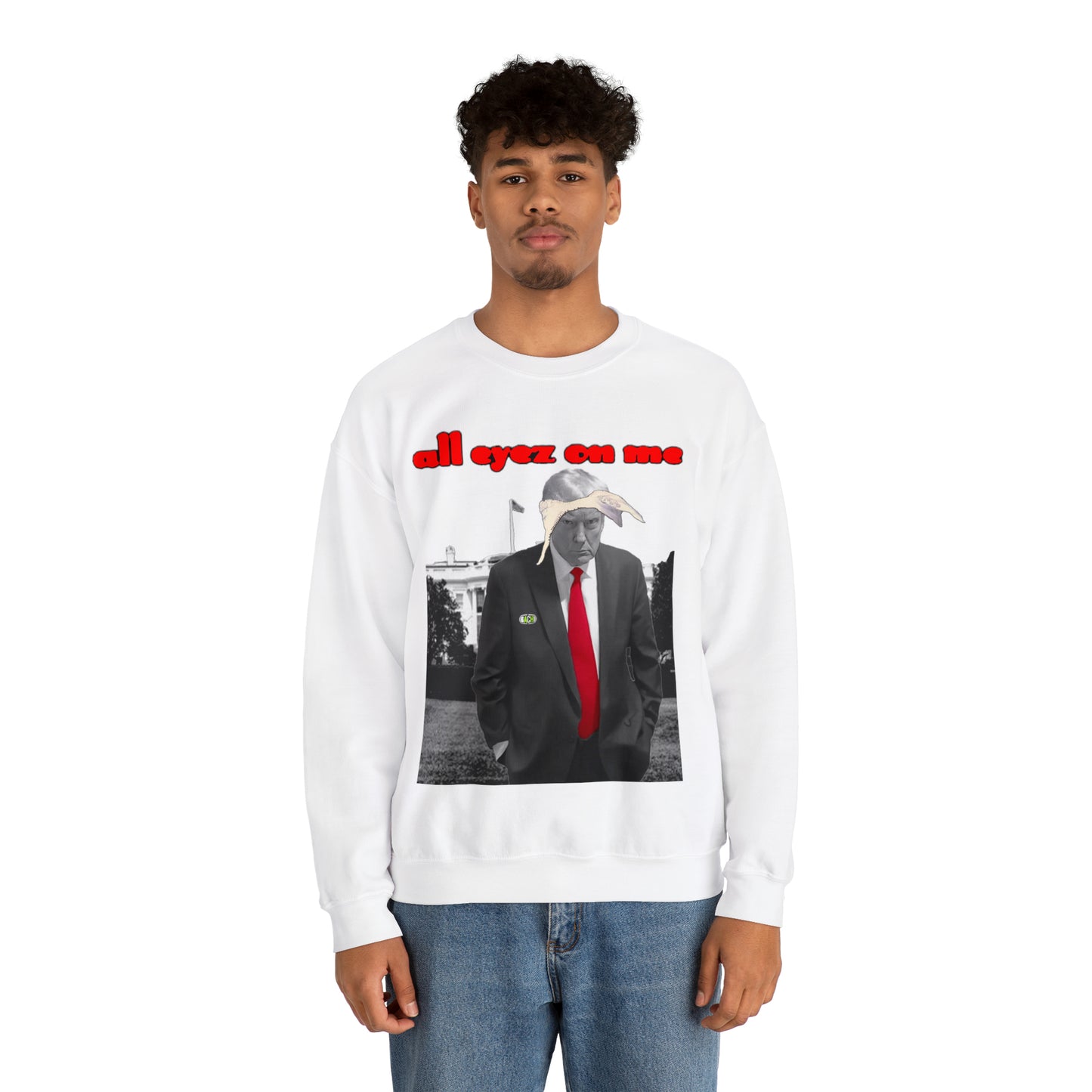 Unisex Sweatshirt Donald Trump All Eyez On Me