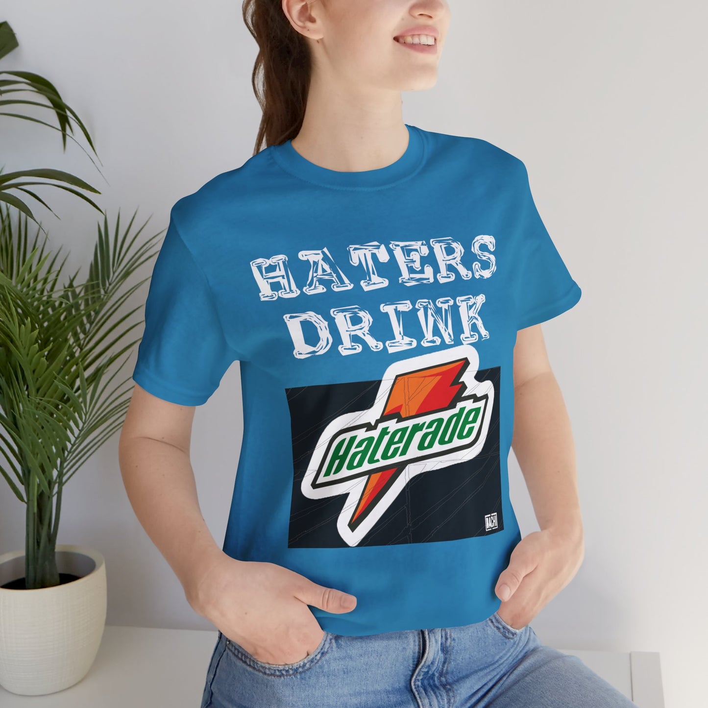 Unisex T-shirt Hater's Drink Haterade