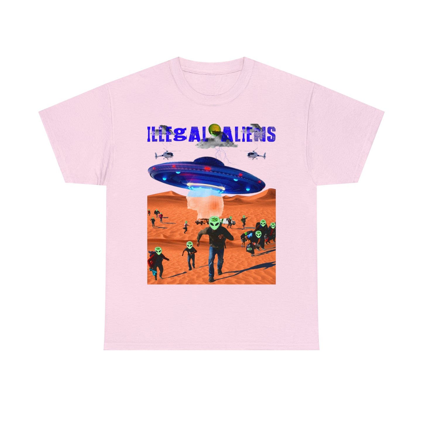 Unisex T-Shirt Illegal Aliens Alien Invasion