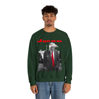 Unisex Sweatshirt Donald Trump All Eyez On Me