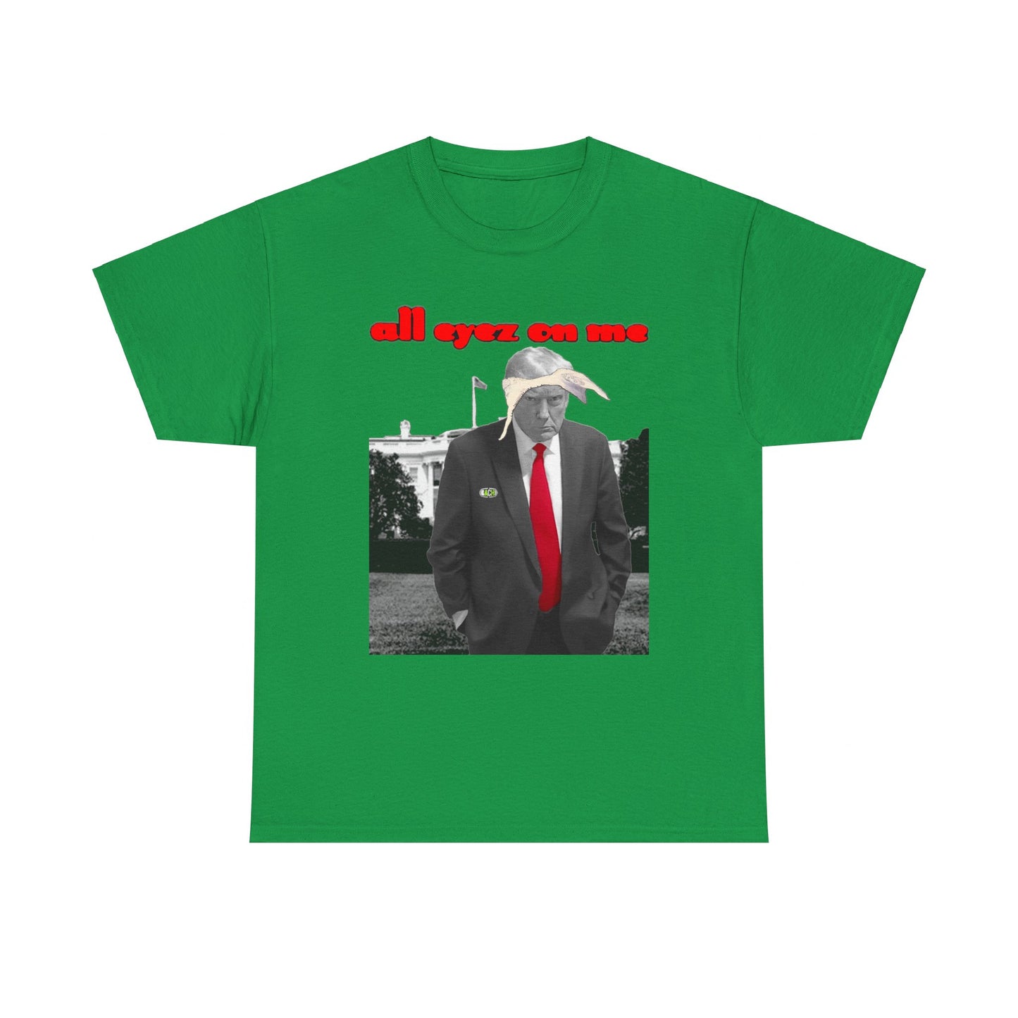 Unisex T-Shirt Donald Trump All Eyez on Me