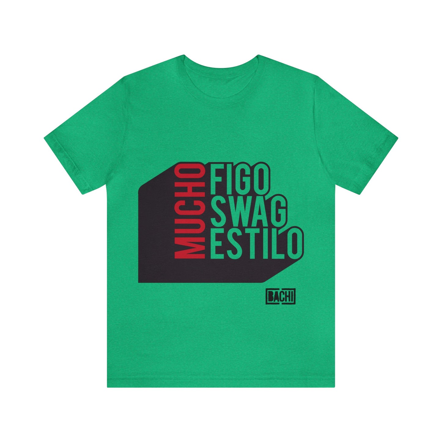 Unisex T-Shirt Mucho Figo, Swag, Estilo