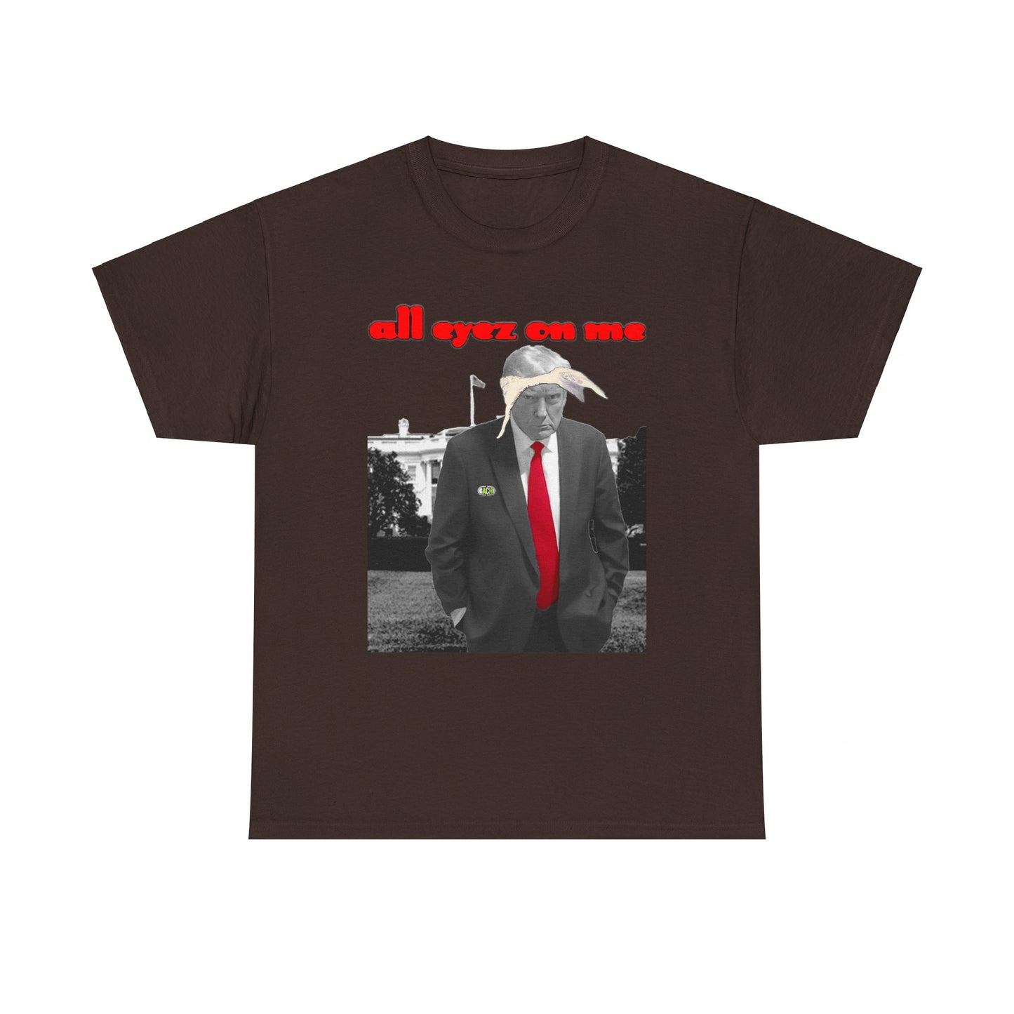 Unisex T-Shirt Donald Trump All Eyez on Me