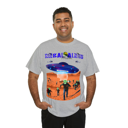 Unisex T-Shirt Illegal Aliens Alien Invasion