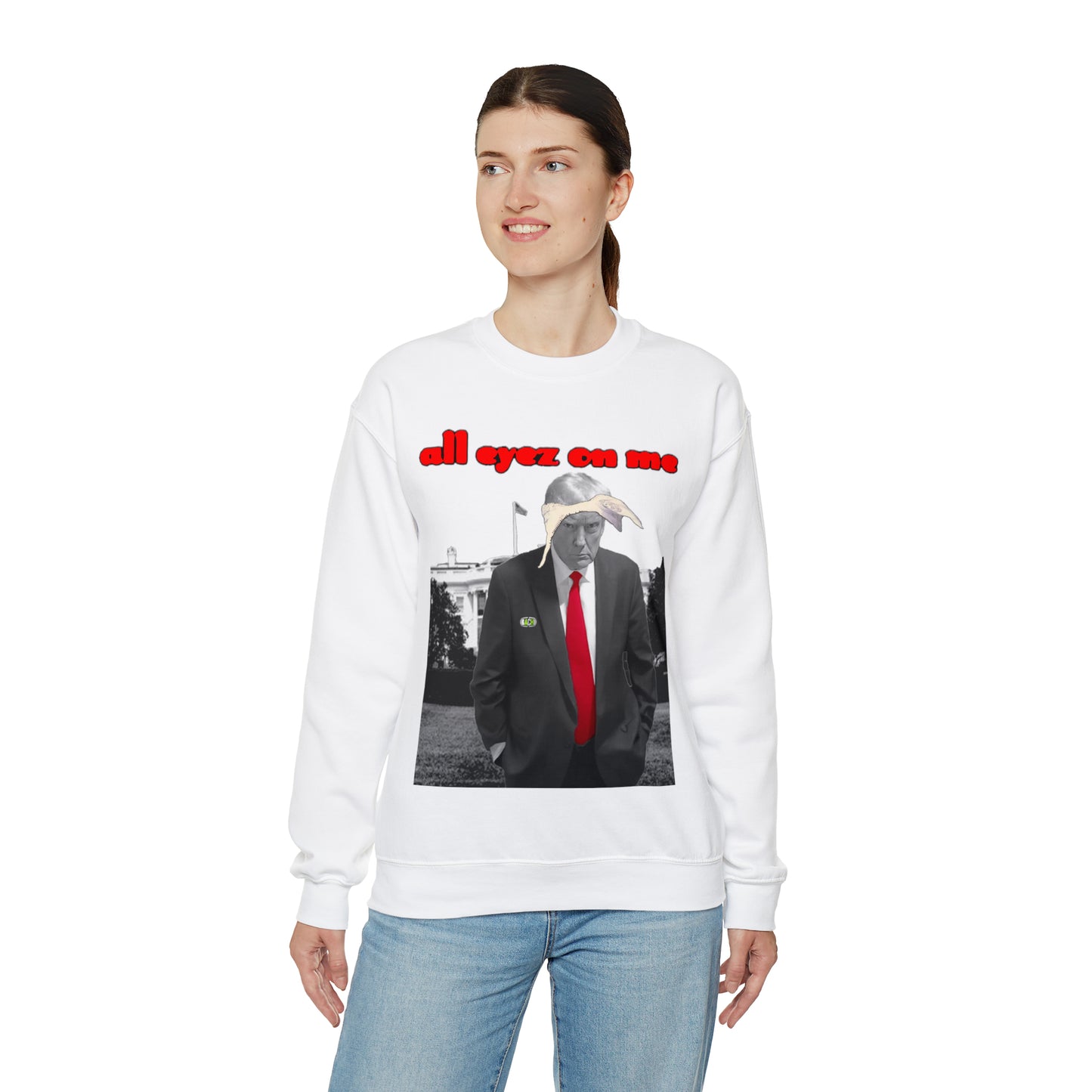 Unisex Sweatshirt Donald Trump All Eyez On Me