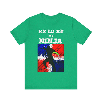 Unisex T-shirt Ke Lo Ke Ninja