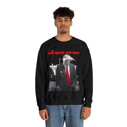 Unisex Sweatshirt Donald Trump All Eyez On Me