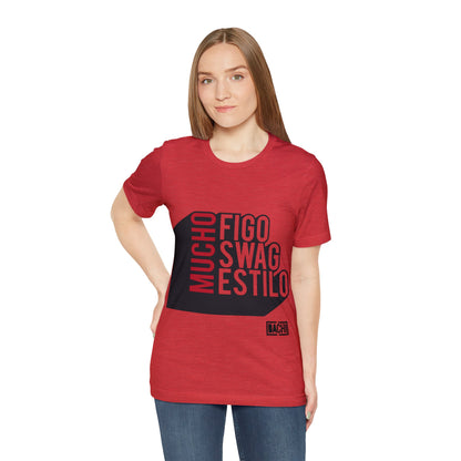 Unisex T-Shirt Mucho Figo, Swag, Estilo