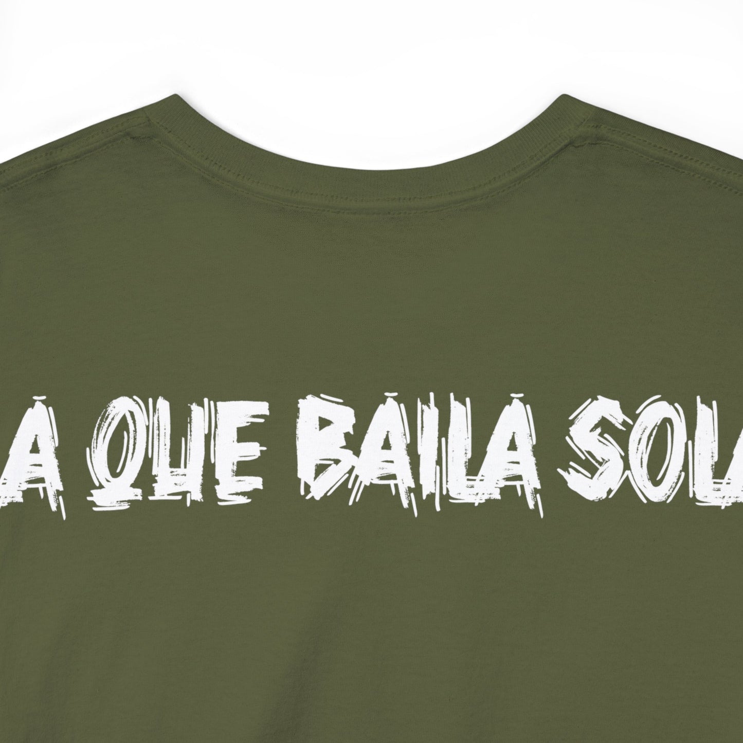 Unisex T-shirt Esa Morra La que Baila Sola