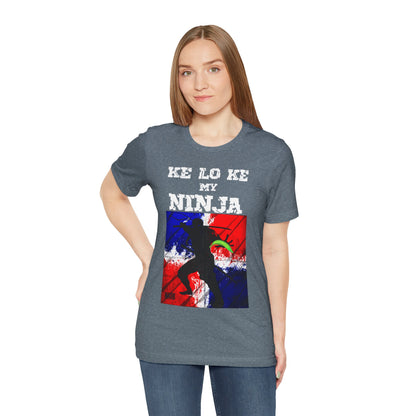 Unisex T-shirt Ke Lo Ke Ninja