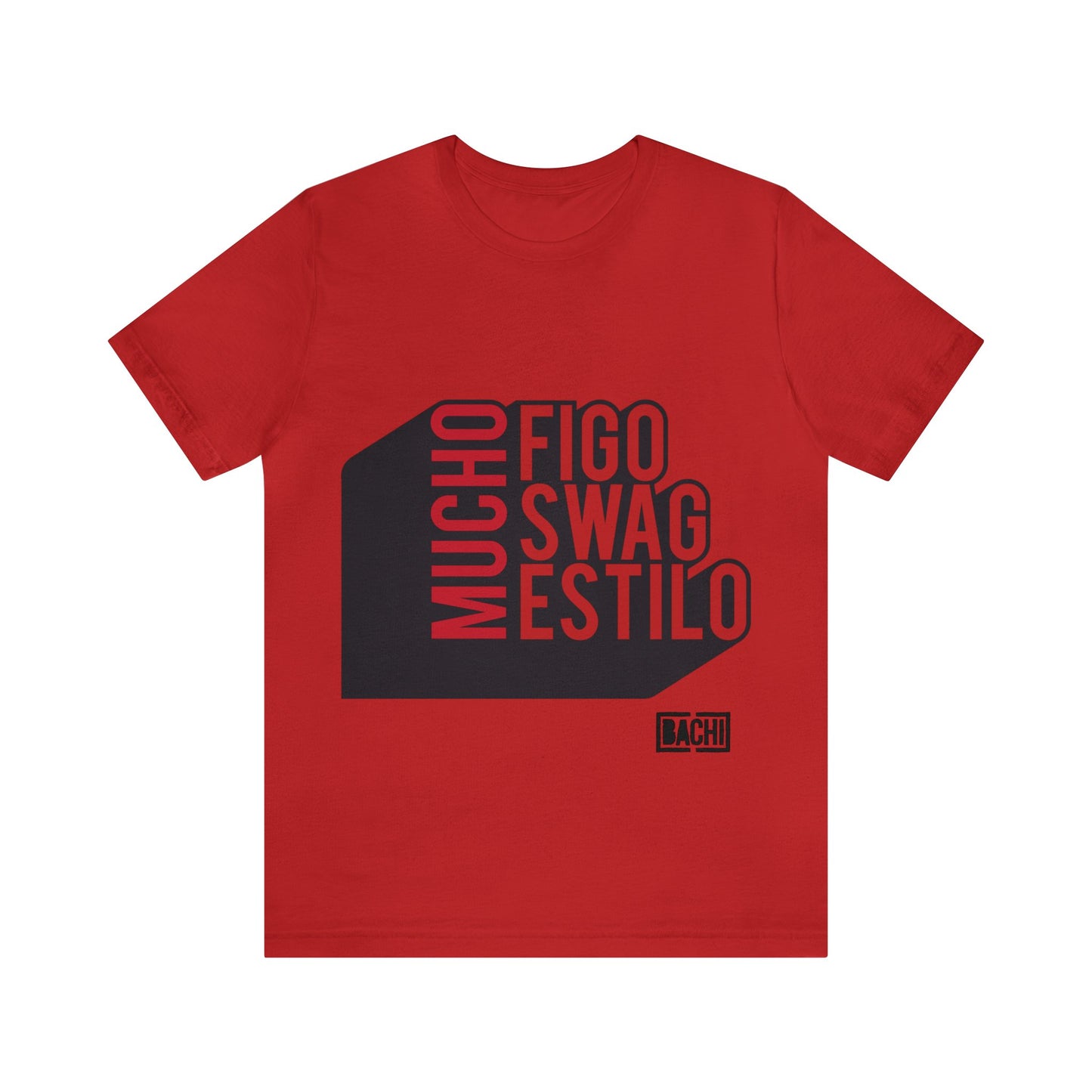 Unisex T-Shirt Mucho Figo, Swag, Estilo