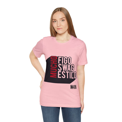 Unisex T-Shirt Mucho Figo, Swag, Estilo