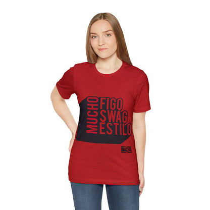 Unisex T-Shirt Mucho Figo, Swag, Estilo