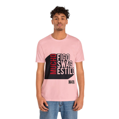 Unisex T-Shirt Mucho Figo, Swag, Estilo