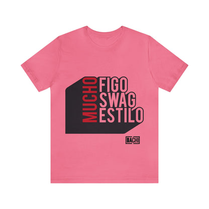 Unisex T-Shirt Mucho Figo, Swag, Estilo