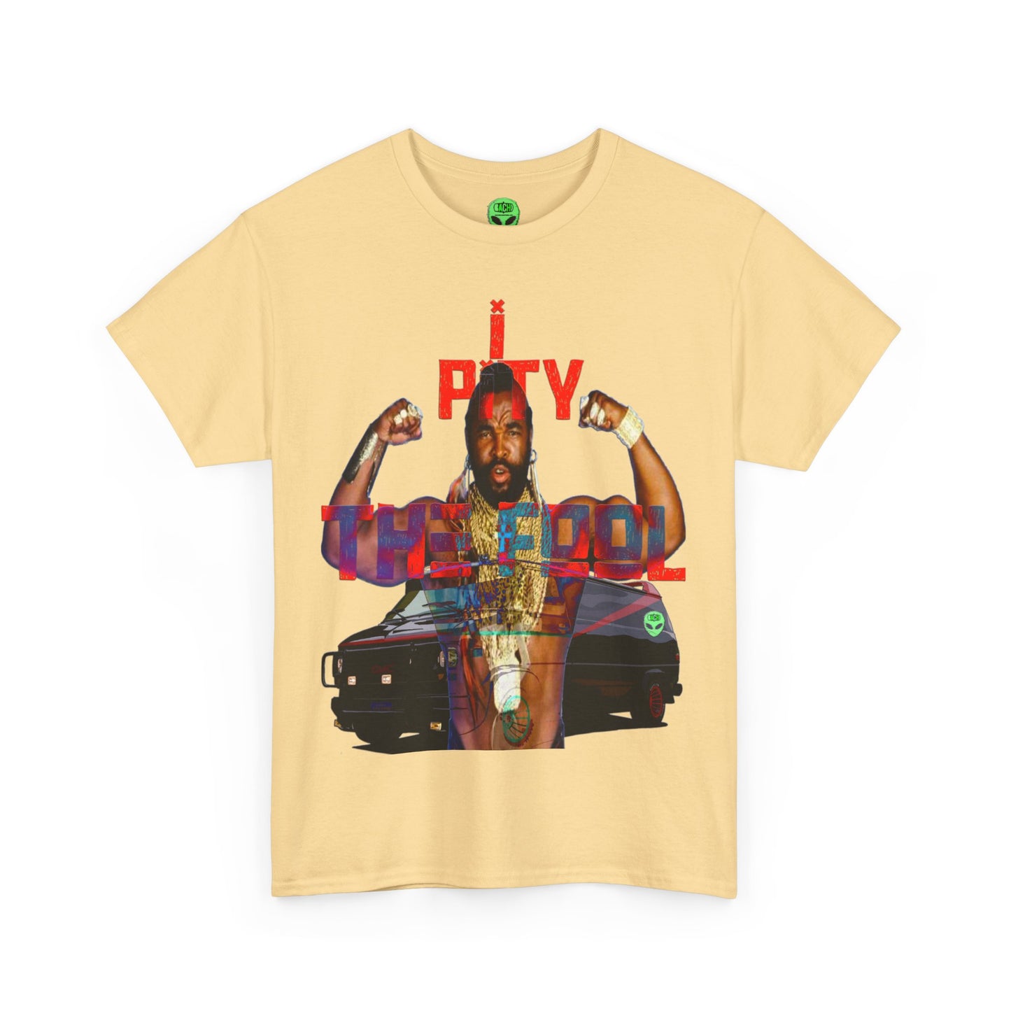 Unisex T-shirt MR T I Pity The Fool