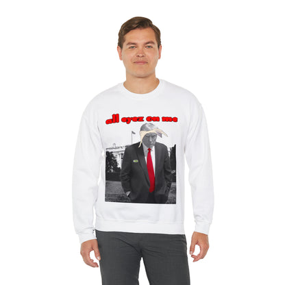 Unisex Sweatshirt Donald Trump All Eyez On Me