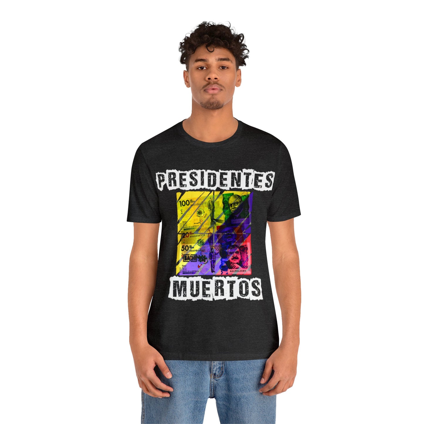 Unisex T-shirt Presidente Muertos