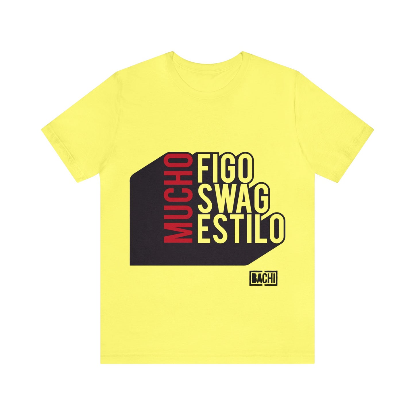 Unisex T-Shirt Mucho Figo, Swag, Estilo