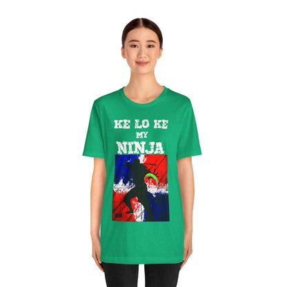 Unisex T-shirt Ke Lo Ke Ninja