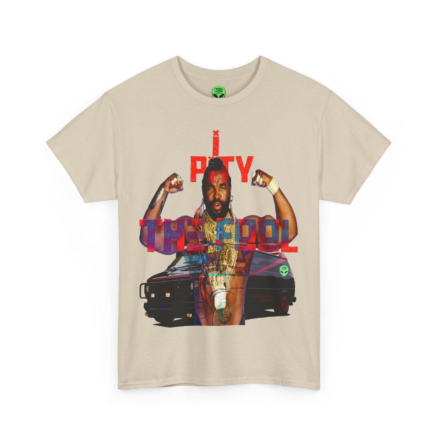 Unisex T-shirt MR T I Pity The Fool