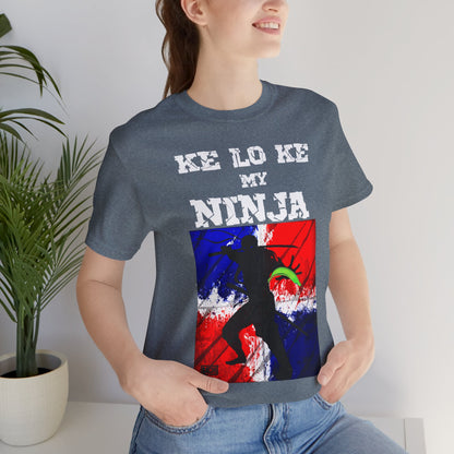 Unisex T-shirt Ke Lo Ke Ninja