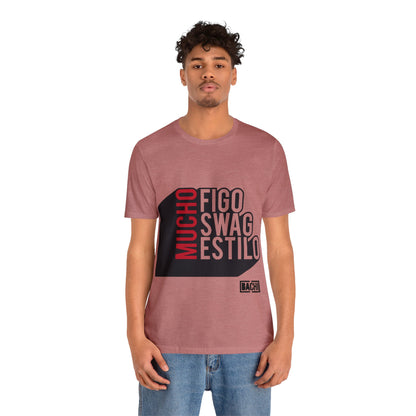 Unisex T-Shirt Mucho Figo, Swag, Estilo