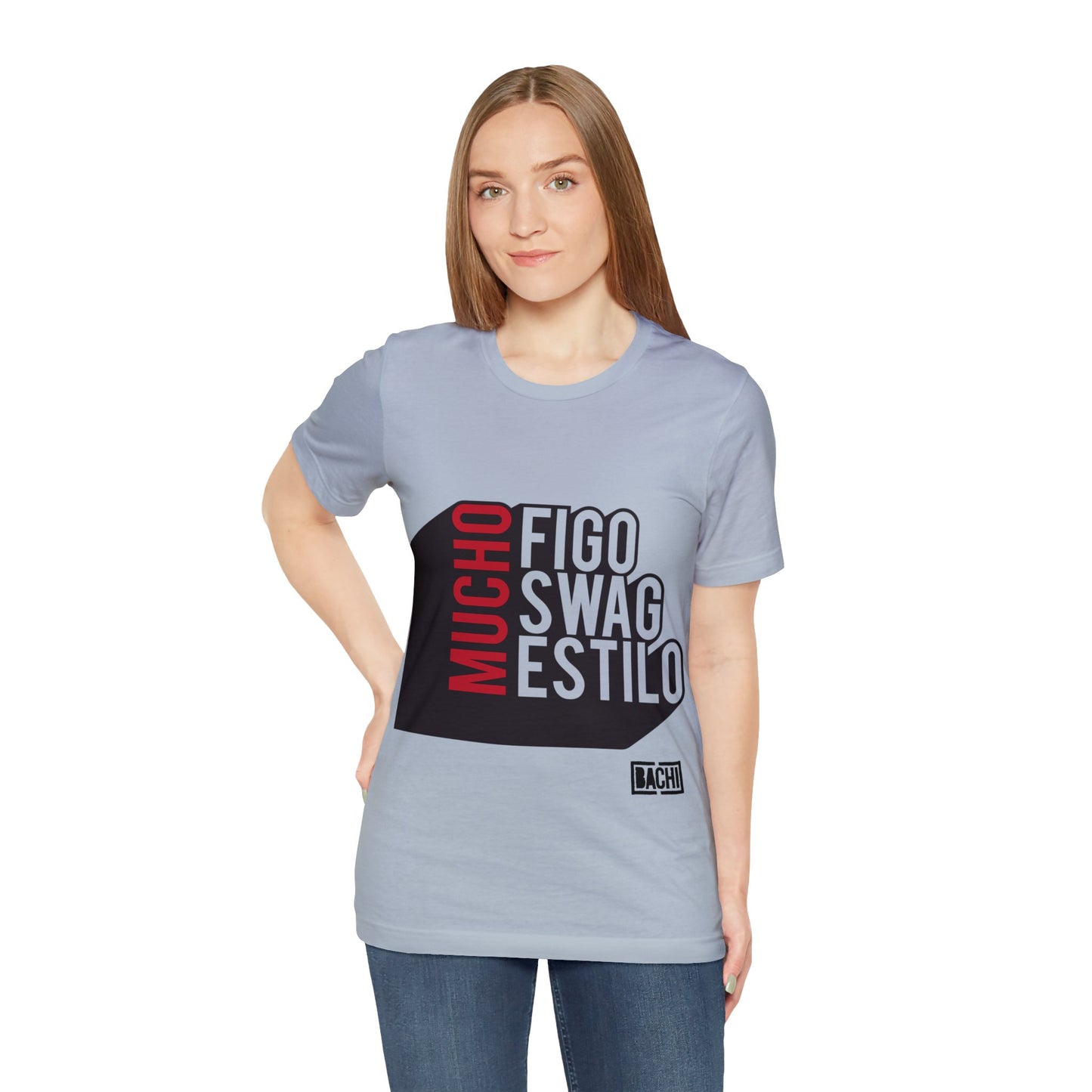 Unisex T-Shirt Mucho Figo, Swag, Estilo