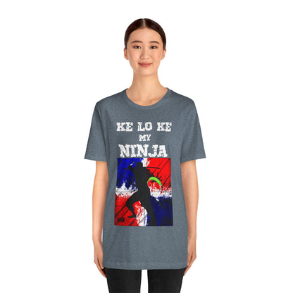 Unisex T-shirt Ke Lo Ke Ninja