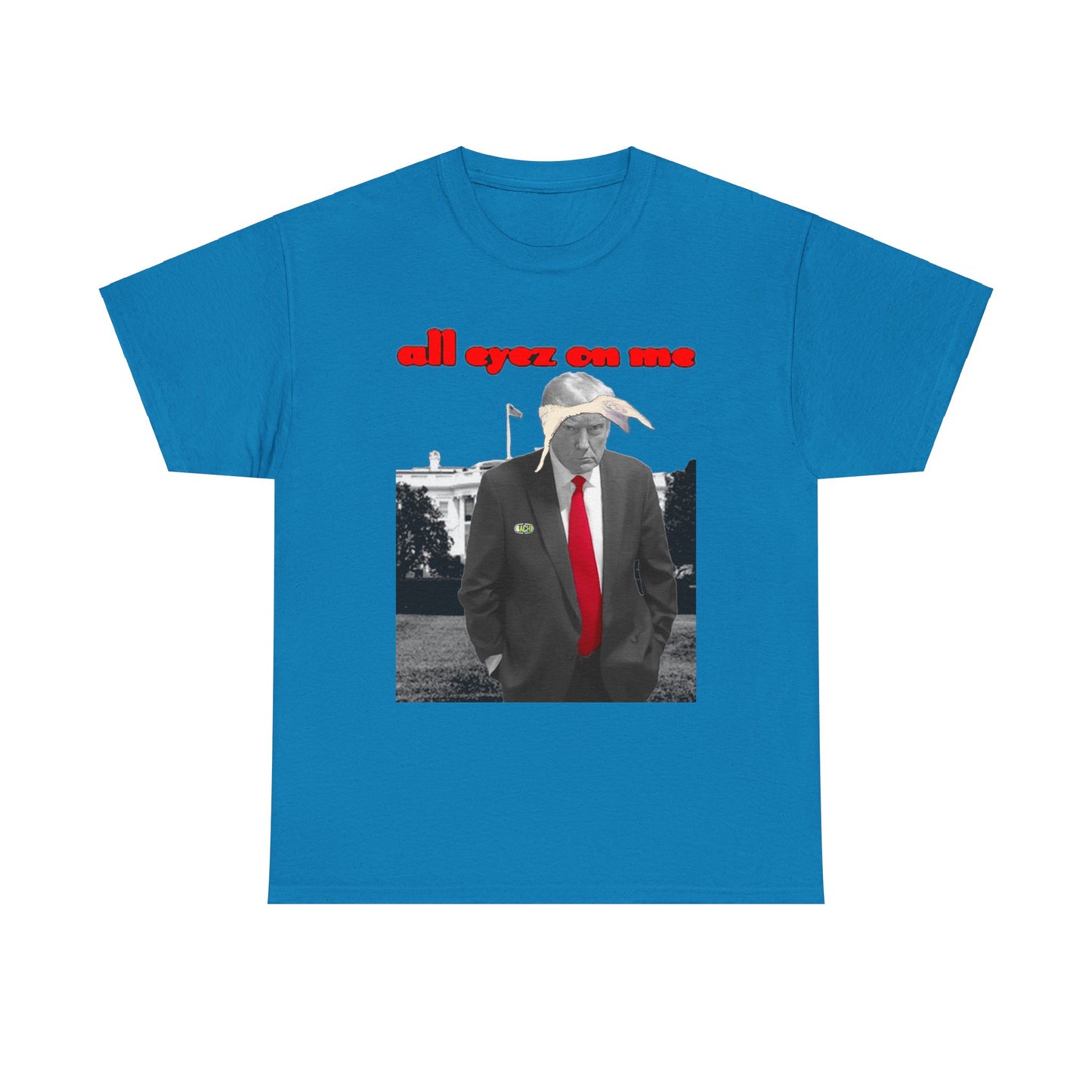 Unisex T-Shirt Donald Trump All Eyez on Me