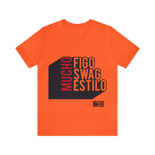 Unisex T-Shirt Mucho Figo, Swag, Estilo
