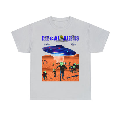 Unisex T-Shirt Illegal Aliens Alien Invasion