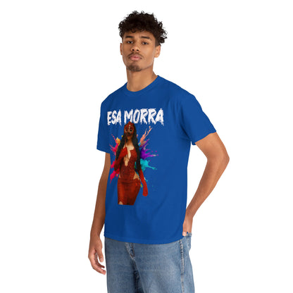 Unisex T-shirt Esa Morra La que Baila Sola