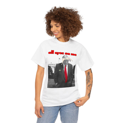 Unisex T-Shirt Donald Trump All Eyez on Me