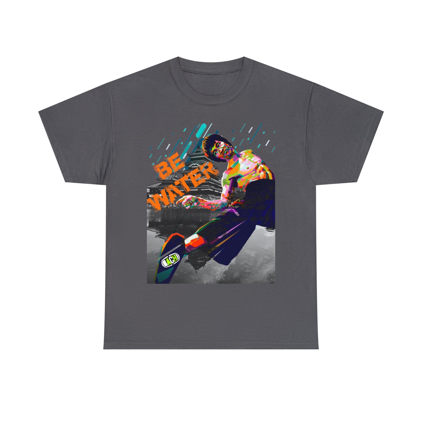 Unisex  T-Shirt Bruce Lee Be Water