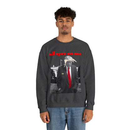 Unisex Sweatshirt Donald Trump All Eyez On Me