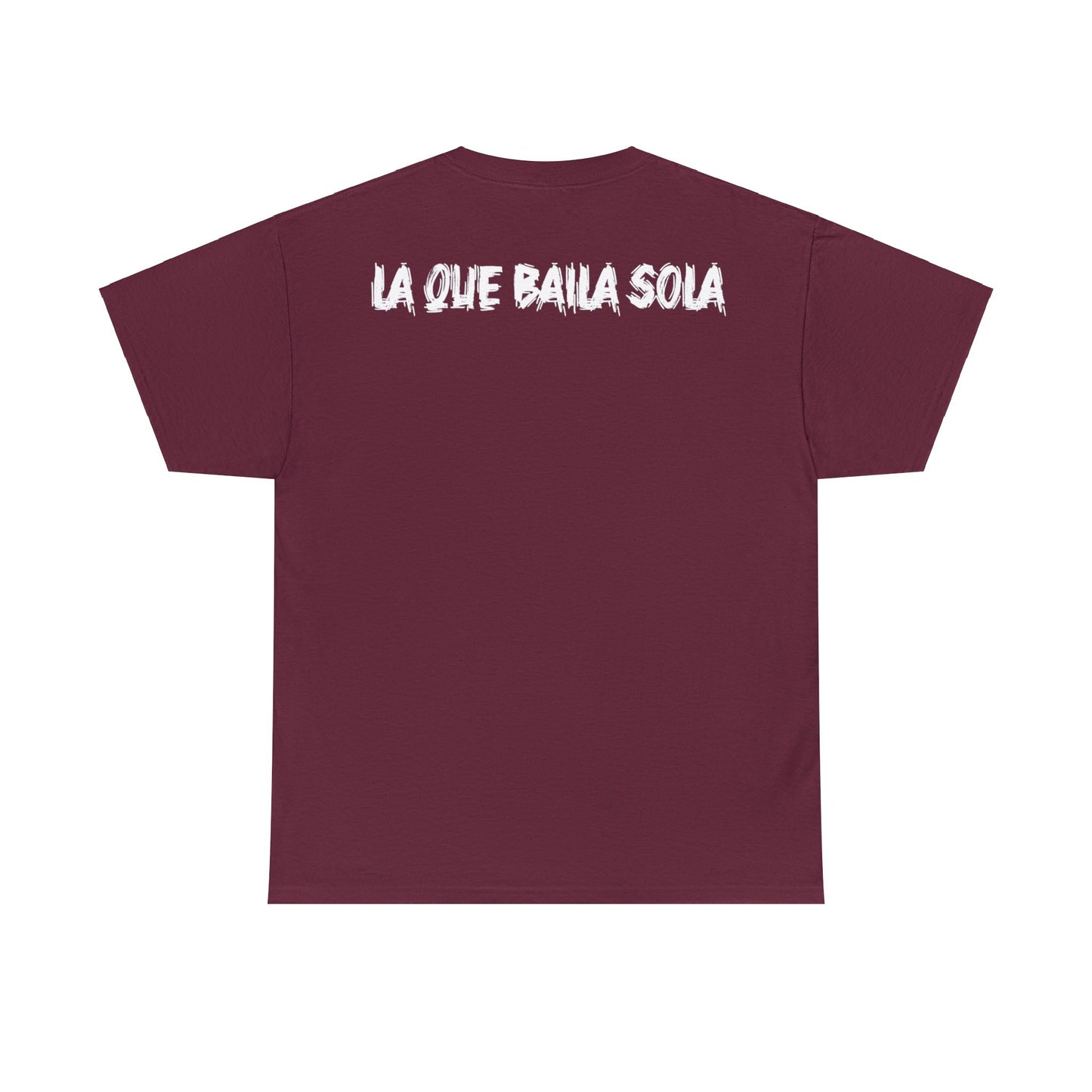 Unisex T-shirt Esa Morra La que Baila Sola