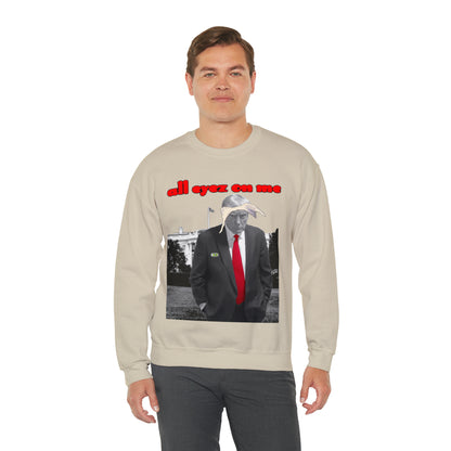 Unisex Sweatshirt Donald Trump All Eyez On Me