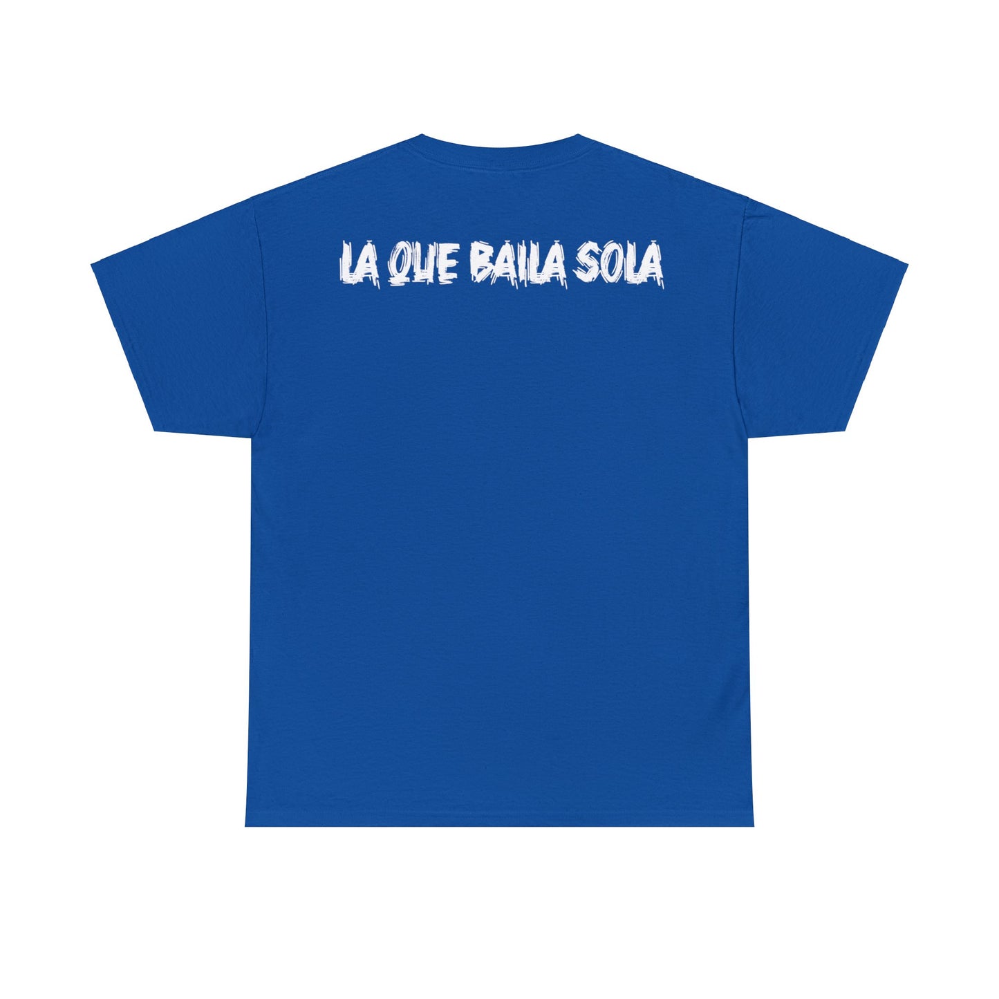 Unisex T-Shirt Esa Morra La que Baila Sola