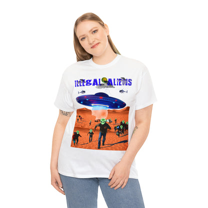 Unisex T-Shirt Illegal Aliens Alien Invasion