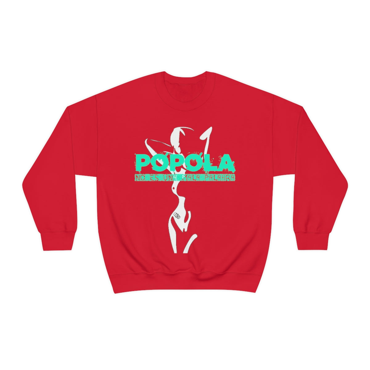 Popola No Es Una Mala Palabra by Bachi Unisex Crewneck Sweatshirt - Bachi Apparel