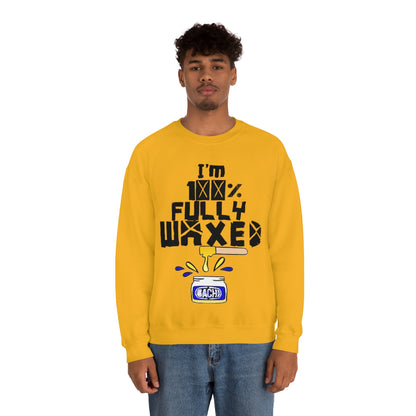 Fully Waxed by Bachi Unisex  Sweatshirt - Bachi Apparel