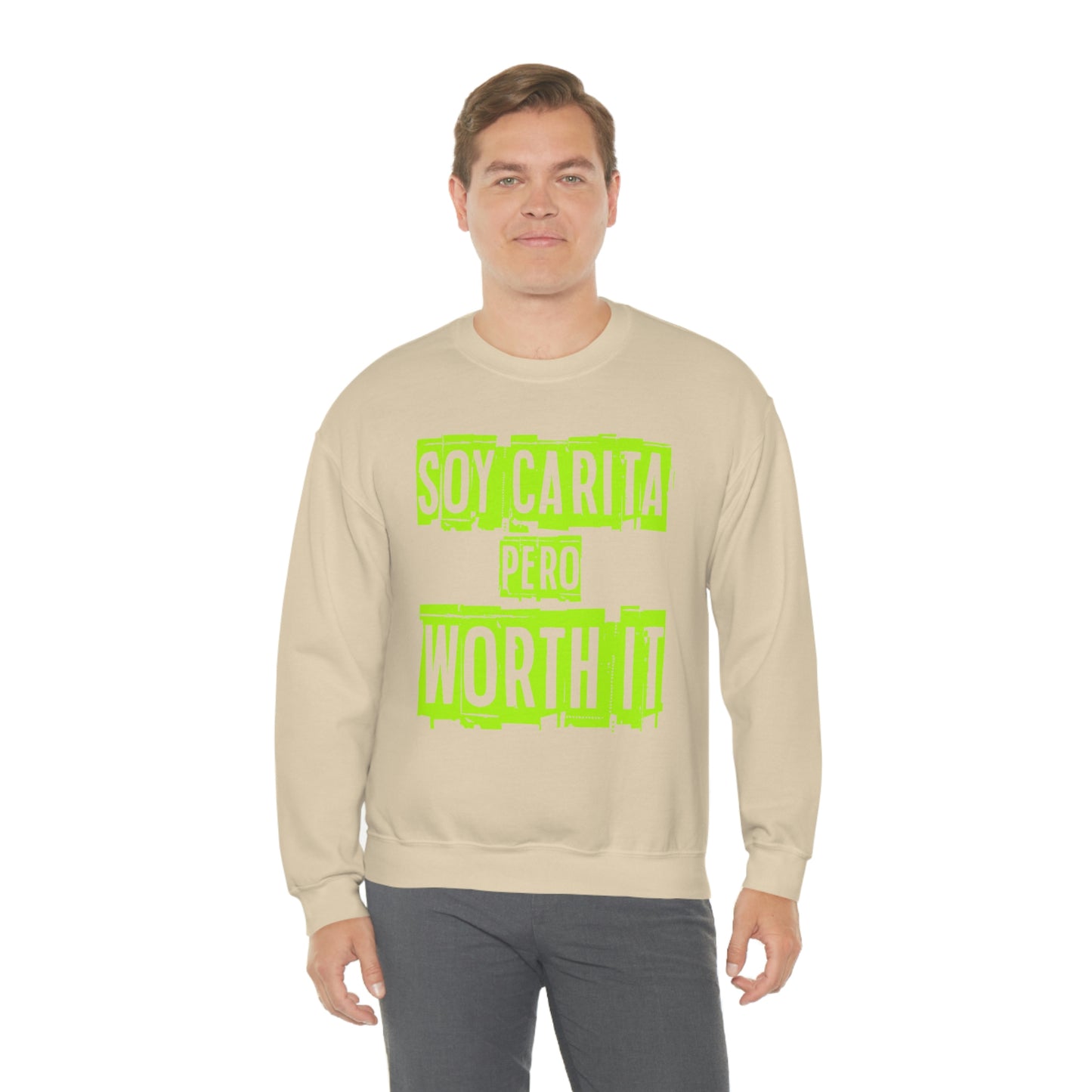 Unisex Sweatshirt Soy Carita Pero Worth It